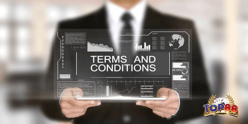 Điều khoản điều kiện TOP88 cơ bản