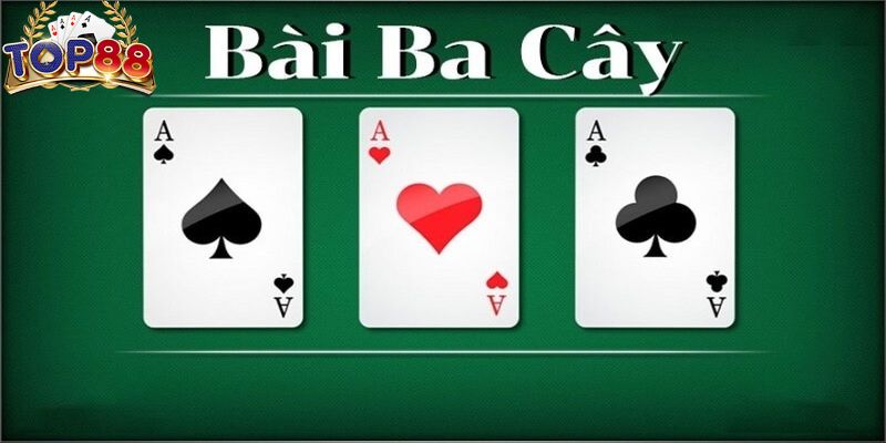 Sơ lược về game bài ba cây Top88